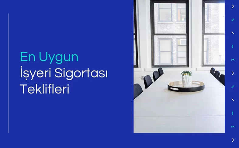 En Uygun İşyeri Sigortası Fiyatları